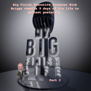 2018-05-11 My Big Finish Life Part 2