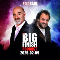 Big Finish Podcast 2025-02-09 PD Drain