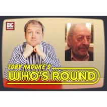 Toby Hadoke's Who's Round: 018: Bernard Kay Part 1